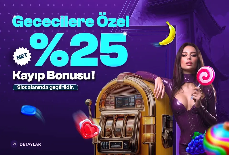 Gececilere Özel %25 Kayıp Bonusu görseli